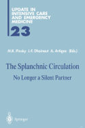 The Splanchnic Circulation: No Longer a Silent Partner