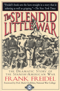 The Splendid Little War