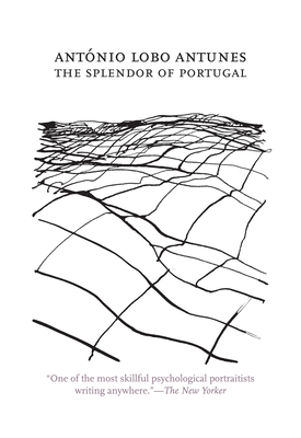 The Splendor of Portugal - Antunes, Antonio Lobo, and McNeil, Rhett (Translated by)