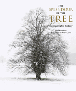 The Splendour of the Tree: An Illustrated History