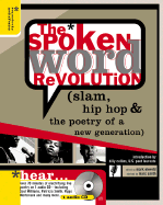 The Spoken Word Revolution: Slam, Hip Hop & the Poetry of a New Generation