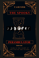 The Spooky Perambulator: Dark Is The Light At The End Of The Tunnel