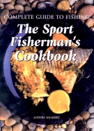 The Sport Fisherman's Cookbook
