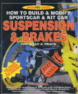 The Sports Car & Kit Car Suspension & Brakes High-Performance Manual