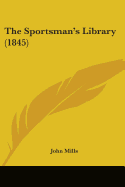 The Sportsman's Library (1845)