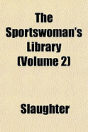 The Sportswoman's Library (Volume 2)