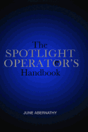 The Spotlight Operator's Handbook