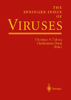 The Springer Index of Viruses - Tidona, Christian A (Editor), and Darai, Gholamreza (Editor)