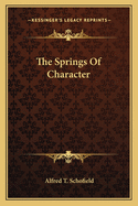 The Springs Of Character