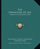 The Springtide Of Life: Poems Of Childhood (1918)