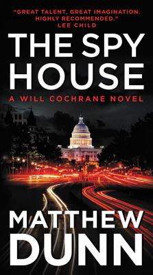 The Spy House - Dunn, Matthew