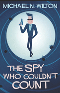 The Spy Who Couldn't Count