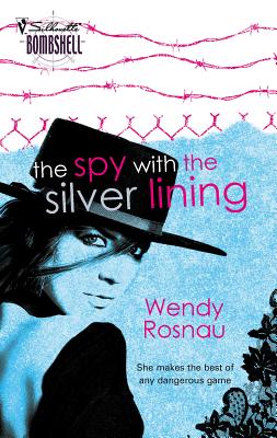 The Spy with the Silver Lining - Rosnau, Wendy