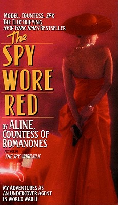 The Spy Wore Red - Aline Countess of Romanones