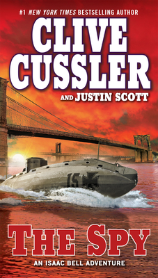 The Spy - Cussler, Clive, and Scott, Justin