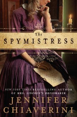 The Spymistress - Chiaverini, Jennifer