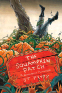 The Squampkin Patch: A Nasselrogt Adventure - Petty, J T