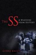 The SS: A Warning from History