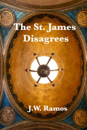 The St. James Disagrees