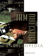 The St. James Film Directors Encyclopedia - Sarris, Andrew