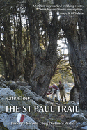 The St Paul Trail: Turkey's second long distance walk - Clow, Kate