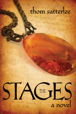 The Stages - Satterlee, Thom