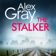 The Stalker: Book 16 in the Sunday Times bestselling crime series
