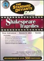 The Standard Deviants: Shakespeare Tragedies - Titus Andronicus/Romeo & Juliet/Hamlet