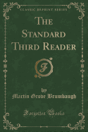 The Standard Third Reader (Classic Reprint)