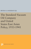 The Standard-Vacuum Oil Company and United States East Asian Policy, 1933-1941