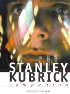 The Stanley Kubrick Companion - Howard, James