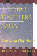 The Star Dwellers Saga Book 3: The Long Way Home