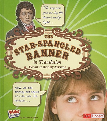 The Star Spangled Banner in Translation: What It Really Means - Raum, Elizabeth, and Combs, Scott (Read by)
