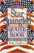 The Star-Spangled Quote Book - Phillips, Bob