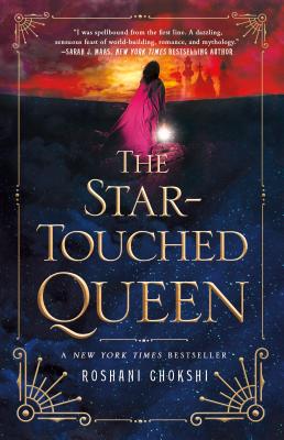 The Star-Touched Queen - Chokshi, Roshani