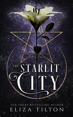 The Starlit City - Tilton, Eliza