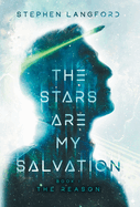 The Stars Are My Salvation: The Reason