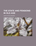 The State and Pensions in Old Age