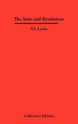 The State and Revolution - Lenin, V I