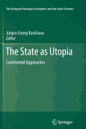 The State as Utopia: Continental Approaches