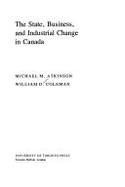 The State, Business, and Industrial Change in Canada