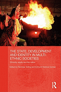 The State, Development and Identity in Multi-Ethnic Societies: Ethnicity, Equity and the Nation