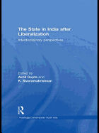 The State in India after Liberalization: Interdisciplinary Perspectives