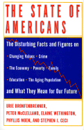 The State of Americans: This Generation and the Next - Bronfenbrenner, Urie, and Wethington, Elaine, Professor, PhD, and Moen, Phyllis