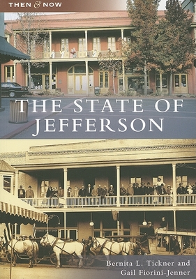 The State of Jefferson - Tickner, Bernita L, and Fiorini-Jenner, Gail