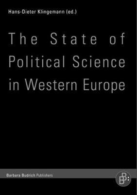 The State of Political Science in Western Europe - Appelt, Erna, and Pollak, Johannes, and Frognier, Andre-Paul