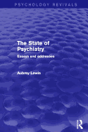 The state of psychiatry: essays and addresses