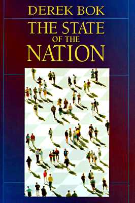 The State of the Nation: Government and the Quest for a Better Society - Bok, Derek Curtis