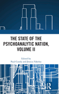 The State of the Psychoanalytic Nation, Volume II