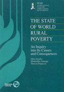 The State of World Rural Poverty: An Enquiry into the Causes and Consequences